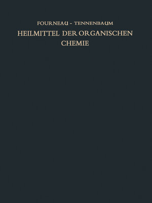 cover image of Heilmittel der organischen Chemie und ihre Herstellung